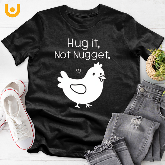 Hugs, not Nugs🐣